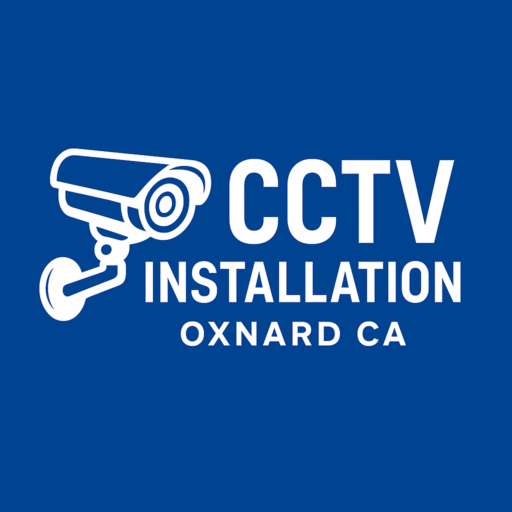 CCTV Installation Oxnard CA